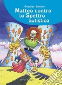 2019 12 01 PCTO Martina Manuscripta 2 01 Matteo contro lo spettro autistico